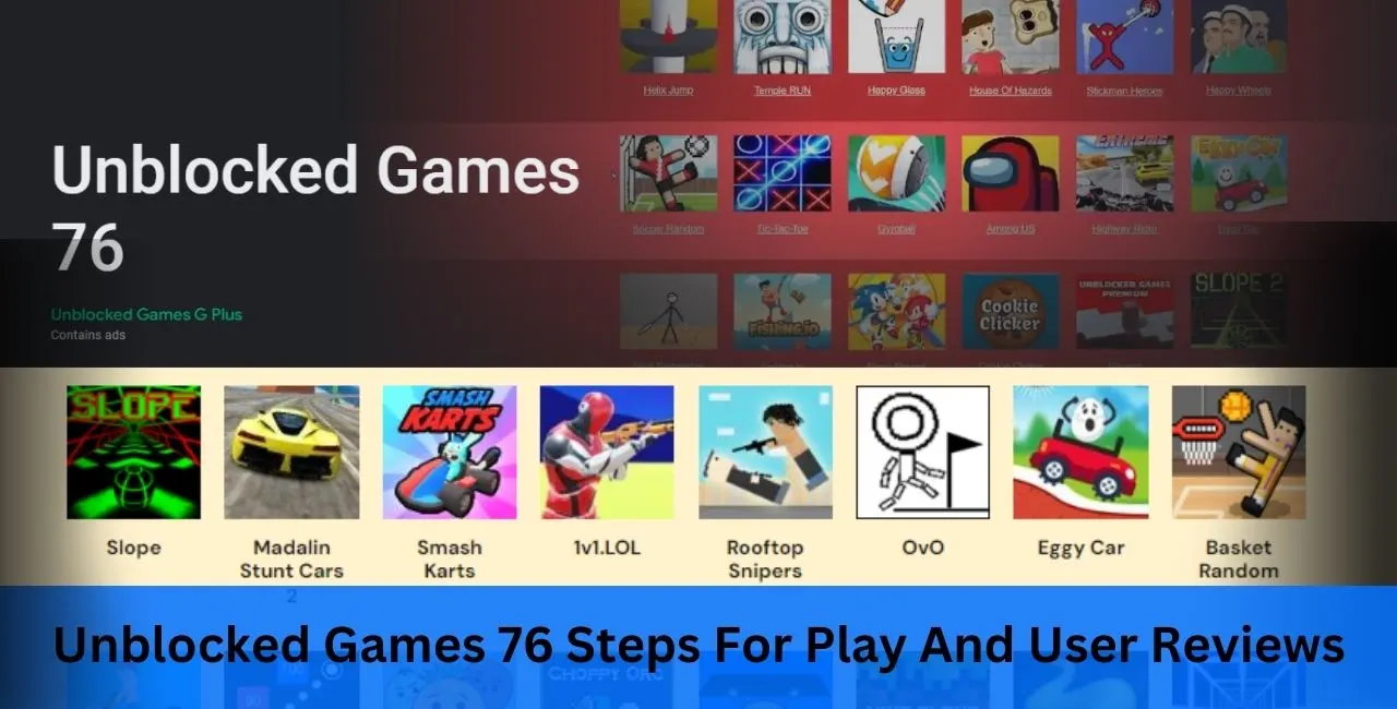 Unblocked Games 76 Steps For Play And User Reviews