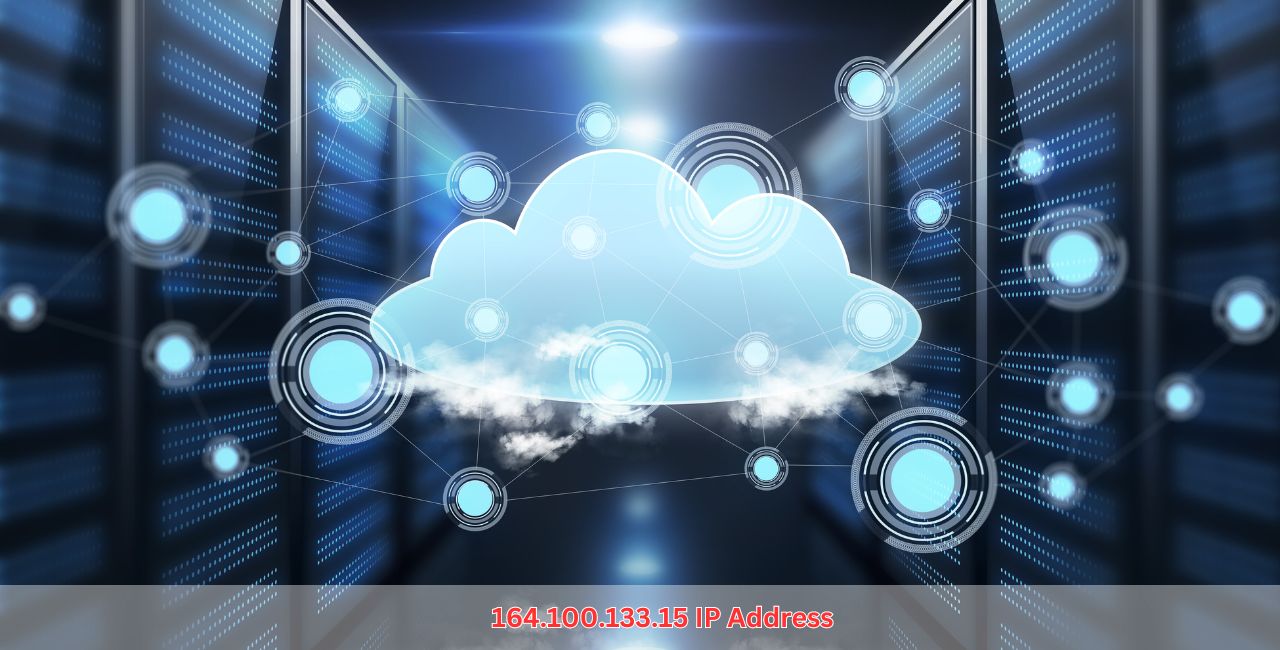 164.100.133.15 IP Address: A Guide for Location and SUVARNA AROGYA NKN Core Network